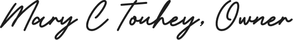 Signature of Mary C Touhey, Owner